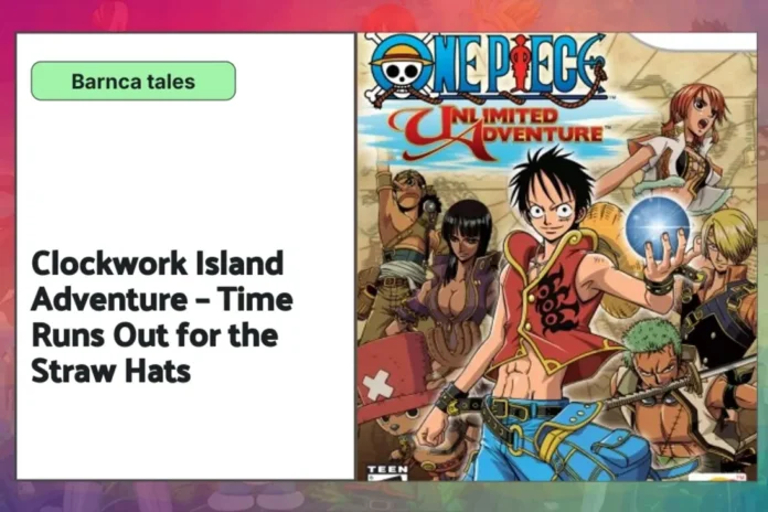 Straw Hat Pirates in action on Clockwork Island Adventure film.